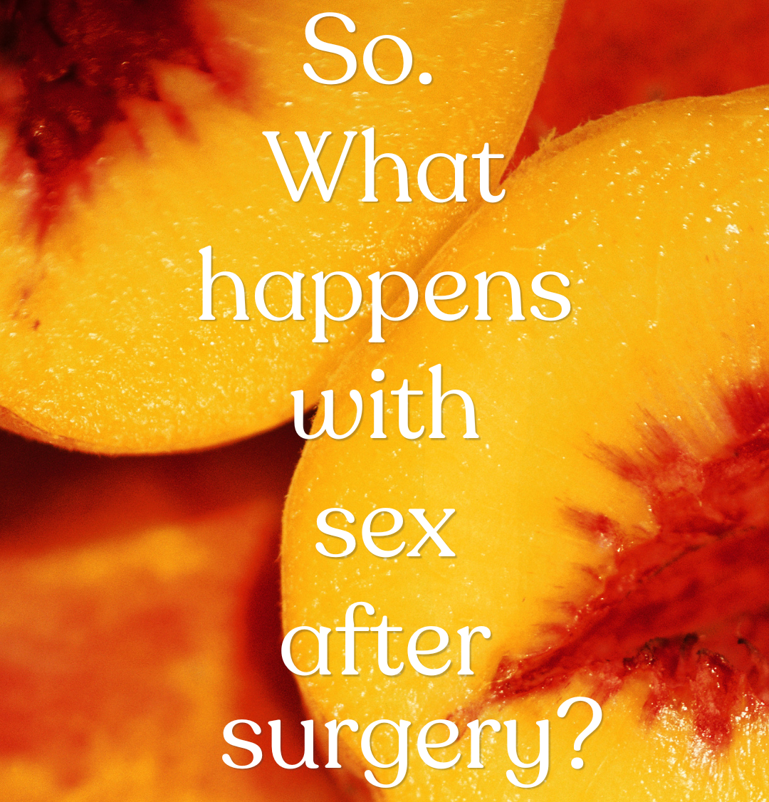 So. What Happens to Sex After Breast Cancer?